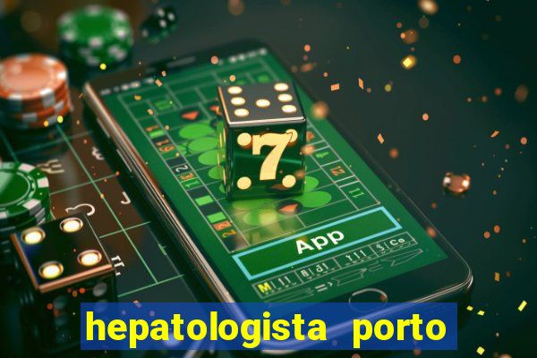 hepatologista porto alegre ipe